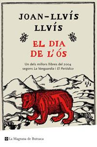 DIA DE L'OS, EL | 9788489662070 | LLUIS, JOAN-LLUIS (1963- ) | Llibreria Online de Tremp