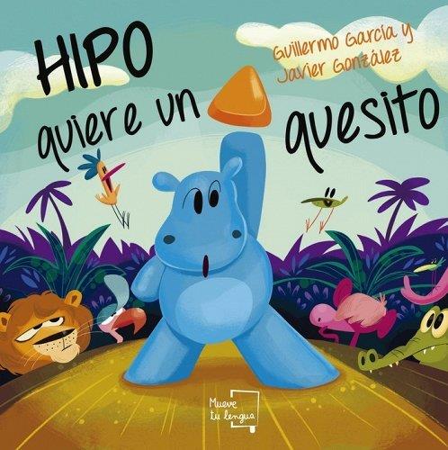 HIPO QUIERE UN QUESITO. | 9788417938277 | JAVIER GONZÁLEX | Llibreria Online de Tremp