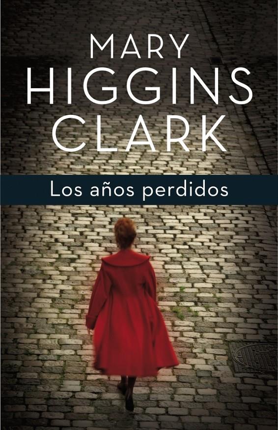 AÑOS PERDIDOS, LOS | 9788401353703 | HIGGINS CLARK,MARY