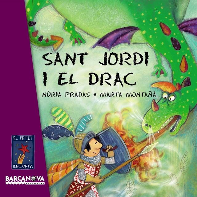 SANT JORDI I EL DRAC | 9788448926076 | PRADAS, NURIA; MONTAÑA, MARTA | Llibreria Online de Tremp