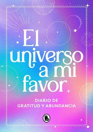 EL UNIVERSO A MI FAVOR | 9788402428936 | VARIOS AUTORES | Llibreria Online de Tremp