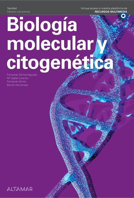 BIOLOGÍA MOLECULAR Y CITOGENÉTICA | 9788418843372 | F. GÓMEZ-AGUADO, M.I. LORENZO, F. SIMÓN, B. HERNÁNDEZ | Llibreria Online de Tremp