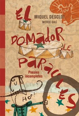 EL DOMADOR DE PARAULES | 9788424644703 | DESCLOT, MIQUEL | Llibreria Online de Tremp
