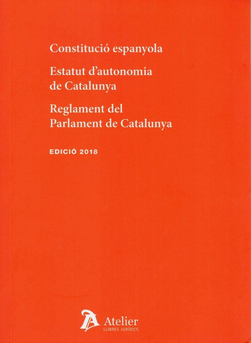 CONSTITUCIÓ ESPANYOLA. ESTATUT D'AUTONOMIA DE CATALUNYA. REGLAMENT DEL PARLAMENT | 9788417466725 | VARIOS AUTORES | Llibreria Online de Tremp
