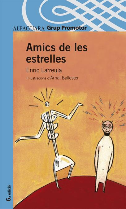 AMICS DE LES ESTRELLES | 9788484355120 | LARREULA, ENRIC