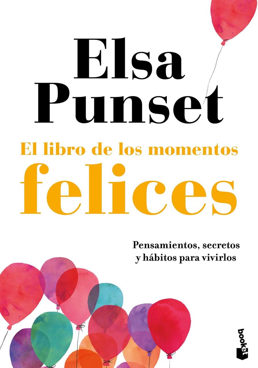 EL LIBRO DE LOS MOMENTOS FELICES | 9788423356102 | PUNSET, ELSA | Llibreria Online de Tremp