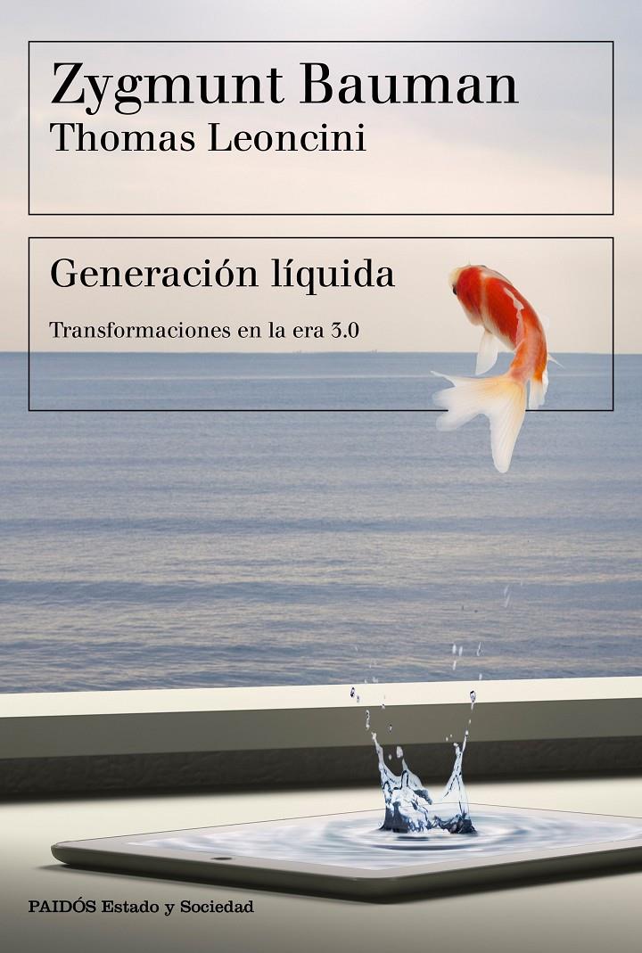 GENERACIÓN LÍQUIDA | 9788449334108 | BAUMAN, ZYGMUNT/LEONCINI, THOMAS | Llibreria Online de Tremp