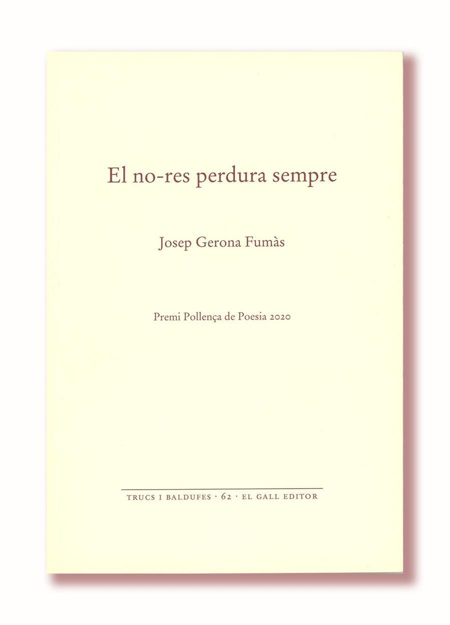 EL NO-RES PERDURA SEMPRE | 9788416416806 | GERONA FUMÀS, JOSEP | Llibreria Online de Tremp
