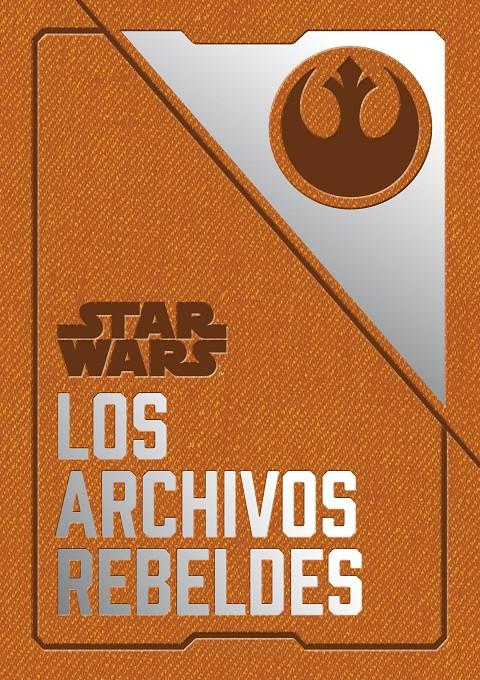 STAR WARS: LOS ARCHIVOS REBELDES | 9788445005729 | WALLACE, DANIEL | Llibreria Online de Tremp