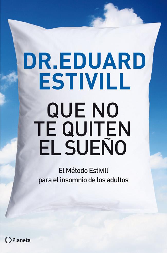 QUE NO TE QUITEN EL SUEÑO | 9788408004813 | DR. EDUARD ESTIVILL | Llibreria Online de Tremp