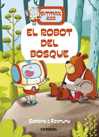 EL ROBOT DEL BOSQUE | 9788491016373 | COPONS RAMON, JAUME | Llibreria Online de Tremp