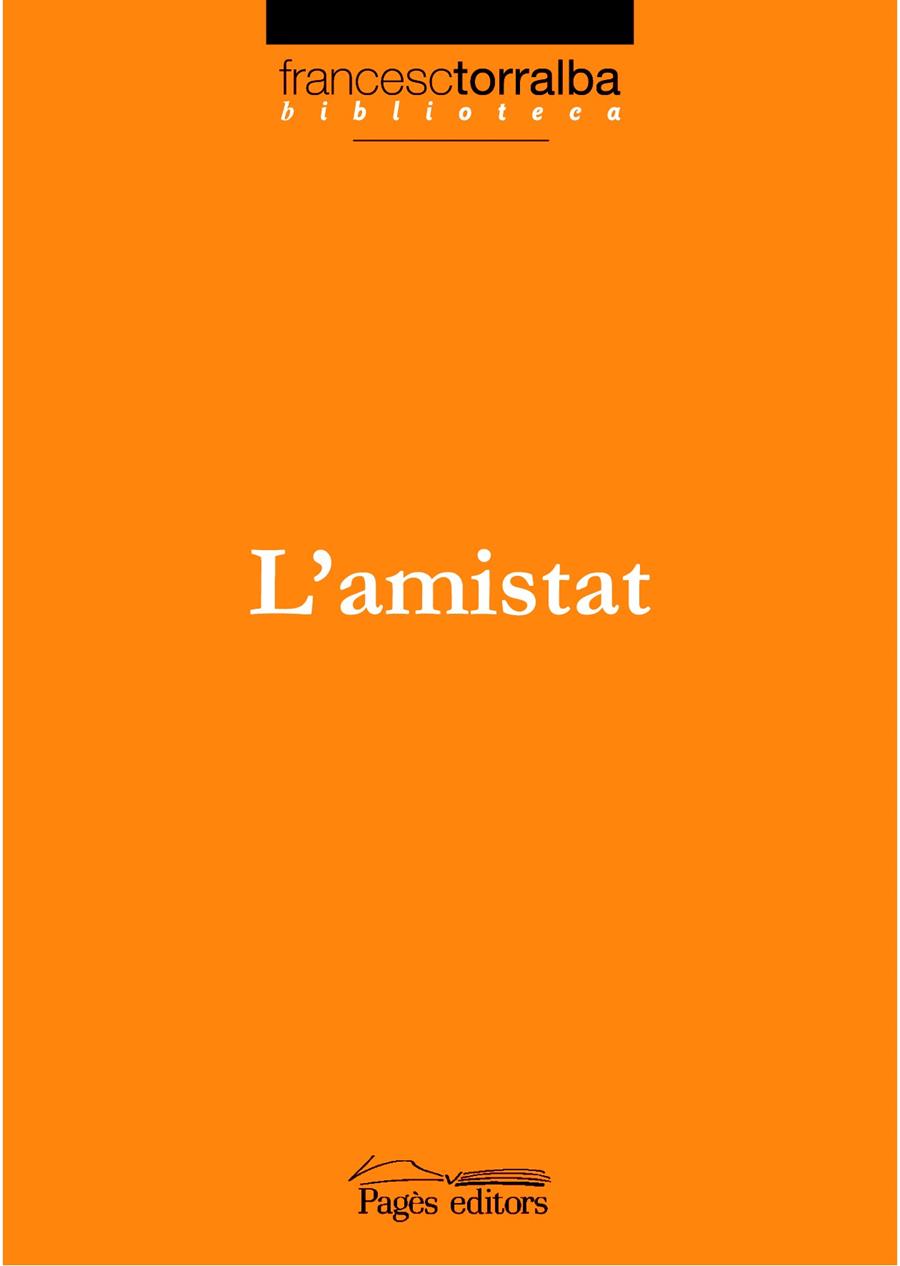 AMISTAT, L' | 9788497796170 | TORRALBA, FRANCESC | Llibreria Online de Tremp