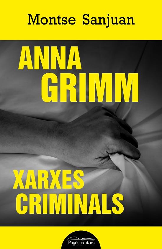 ANNA GRIMM. XARXES CRIMINALS | 9788413033426 | SANJUAN ORIOL, MONTSE | Llibreria Online de Tremp