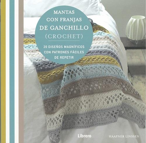 MANTAS CON FRANJAS DE GANCHILLO (CROCHET) | 9789463591850 | LINSSEN, HAAFNER | Llibreria Online de Tremp