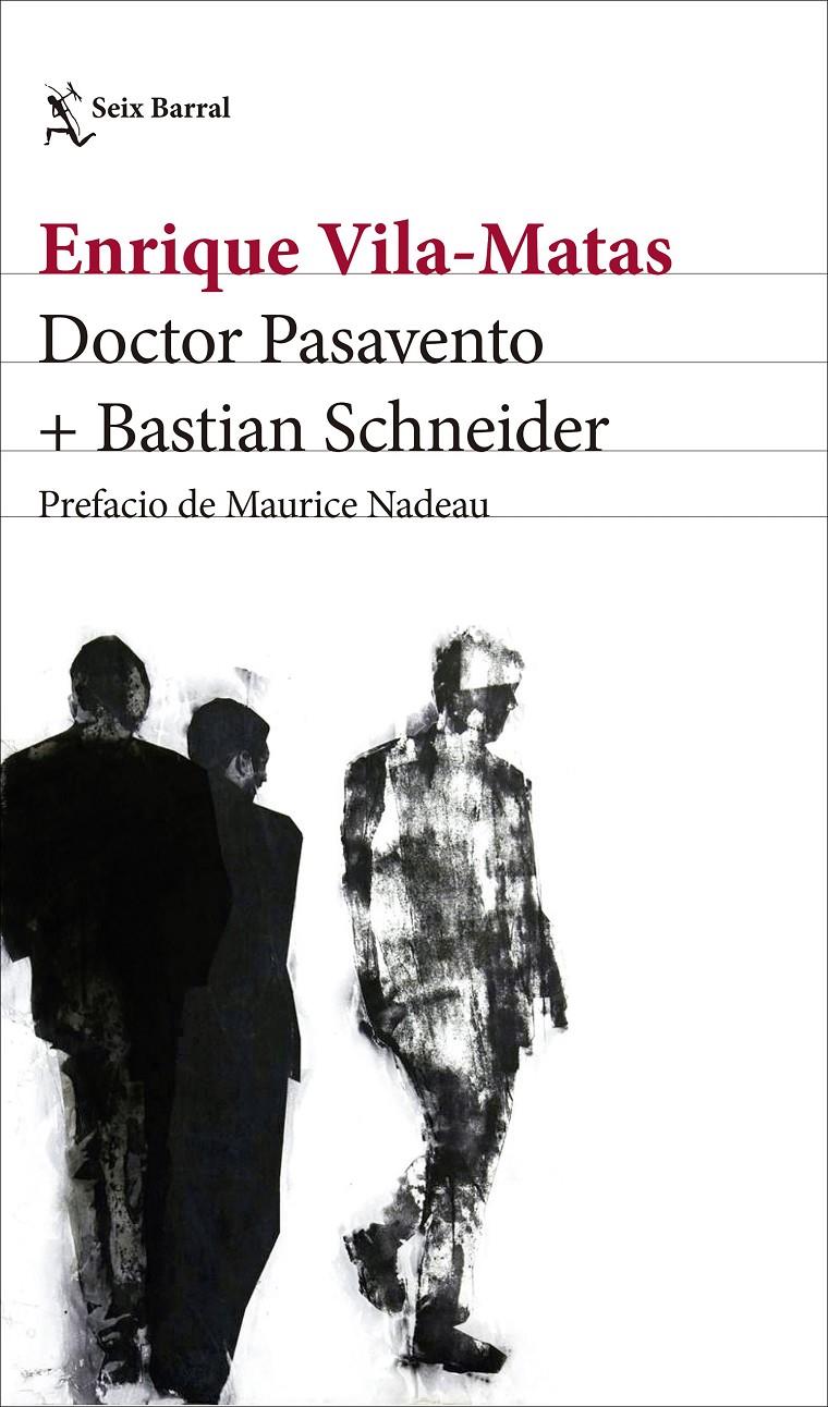 DOCTOR PASAVENTO + BASTIAN SCHNEIDER | 9788432232824 | VILA-MATAS, ENRIQUE | Llibreria Online de Tremp