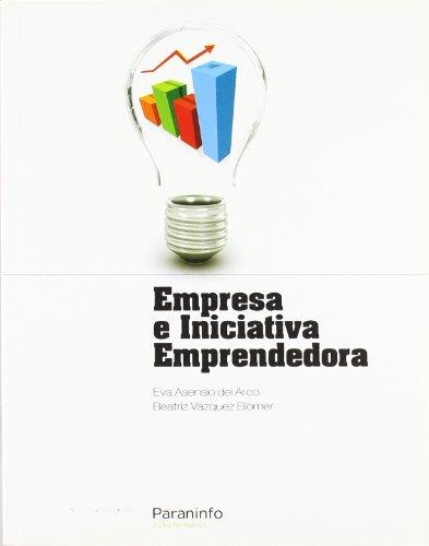 EMPRESA E INICIATIVA EMPRENDEDORA | 9788497326506 | ASENSIO DEL ARCO, EVA | Llibreria Online de Tremp