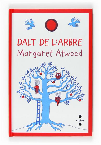 DALT DE L'ARBRE | 9788466118354 | ATWOOD, MARGARET | Llibreria Online de Tremp
