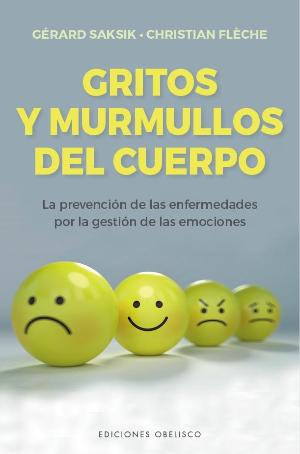 GRITOS Y MURMULLOS DEL CUERPO | 9788491117469 | SAKSIK, GÉRARD/FLÈCHE, CHRISTIAN | Llibreria Online de Tremp