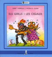 GRILLS I LES CIGALES, ELS   (PAL) | 9788424622596 | LARREULA, ENRIC ; ELENA, HORACIO | Llibreria Online de Tremp