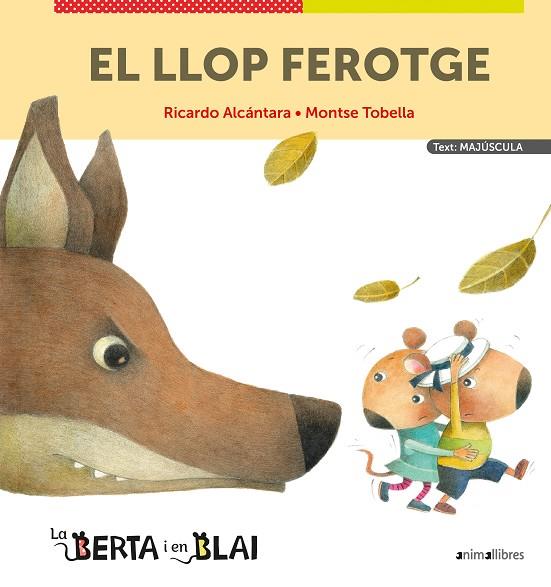 EL LLOP FEROTGE (MAJÚSCULES) | 9788418592348 | ALCÁNTARA, RICARDO | Llibreria Online de Tremp
