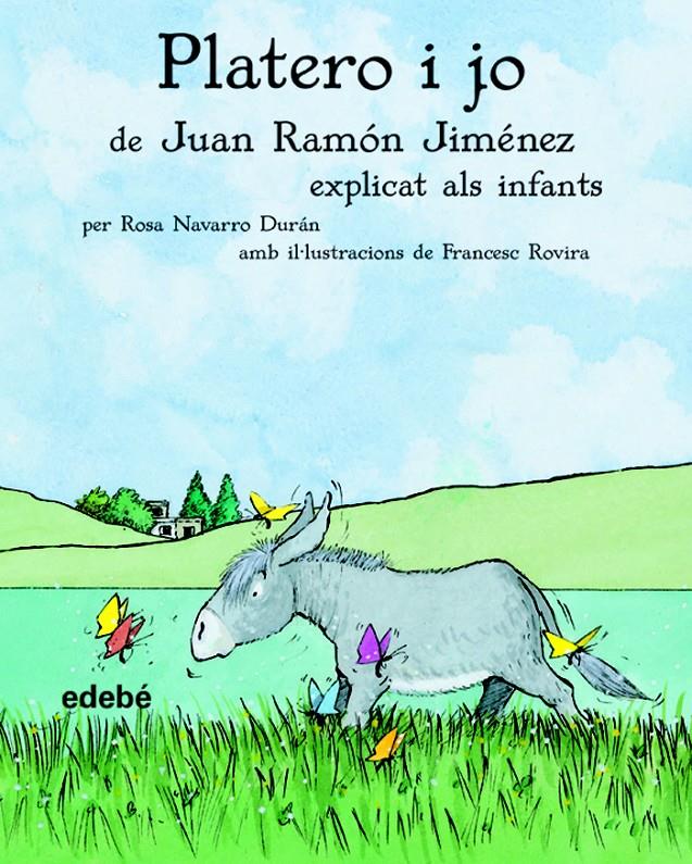 PLATERO I JO EXPLICAT ALS INFANTS | 9788423680672 | JIMENEZ, JUAN RAMON