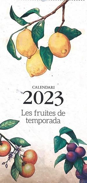 CALENDARI 2023 LES FRUITES DE LA NATURA | 8415001047282 | Llibreria Online de Tremp