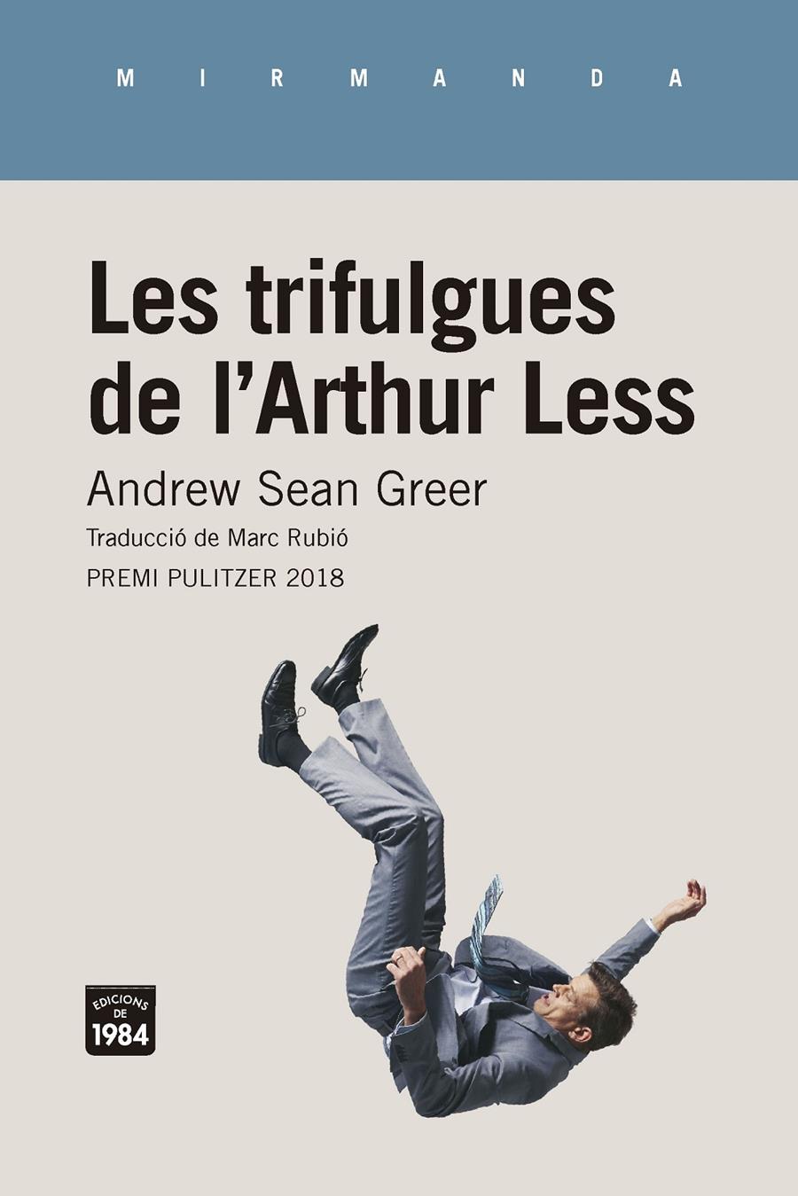 LES TRIFULGUES DE L'ARTHUR LESS | 9788416987467 | GREER, ANDREW SEAN | Llibreria Online de Tremp