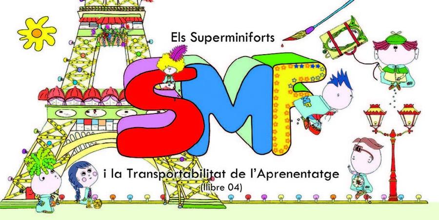 ELS SUPERMINIFORTS I LA TRANSPOSTABBILITAT DE L'APRENENTATGE (LLIBRE 4) | 9788496786783 | EVA PRENAFETA I TORRES | Llibreria Online de Tremp