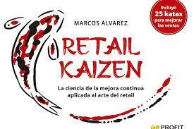 RETAIL KAIZEN | 9788418464898 | ÁLVAREZ, MARCOS | Llibreria Online de Tremp