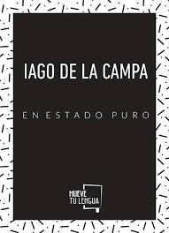 IAGO DE LA CAMPA EN ESTADO PURO | 9788417284497 | DE LA CAMPA, IAGO | Llibreria Online de Tremp