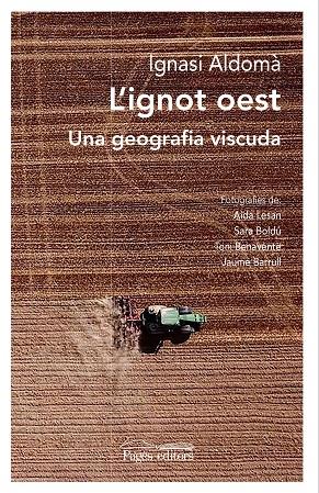 L'IGNOT OEST | 9788413032726 | ALDOMÀ BUIXADÉ, IGNASI | Llibreria Online de Tremp
