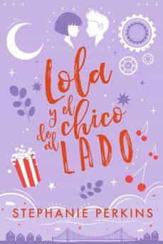 LOLA Y EL CHICO DE AL LADO | 9788424671877 | PERKINS, STEPHANIE | Llibreria Online de Tremp