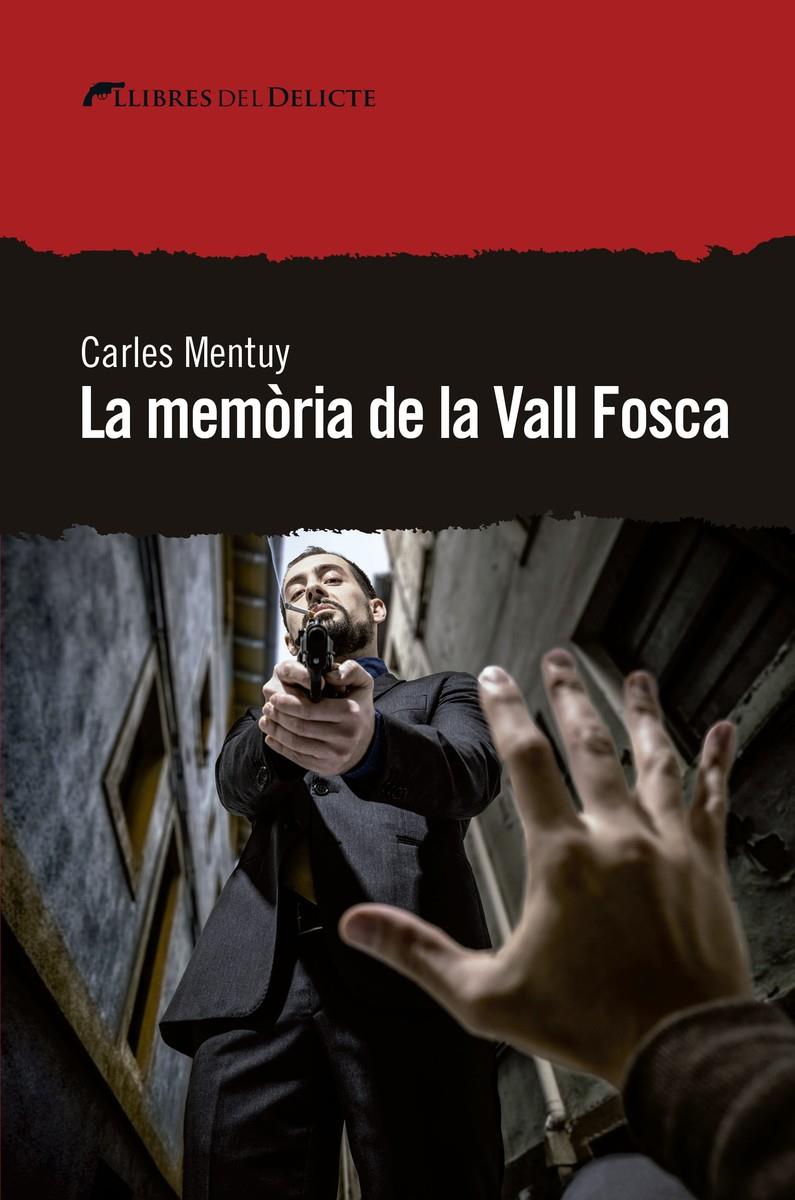 MEMORIA DE LA VALL FOSCA,LA - CAT | 9788494936173 | MENTUY, CARLES | Llibreria Online de Tremp