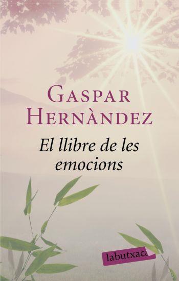 LLIBRE DE LES EMOCIONS, EL | 9788492549863 | HERNANDEZ, GASPAR