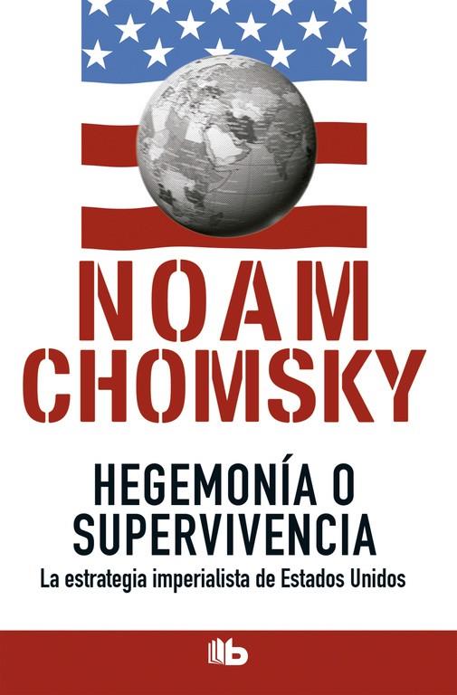 HEGEMONÍA O SUPERVIVENCIA | 9788490702260 | CHOMSKY, NOAM | Llibreria Online de Tremp