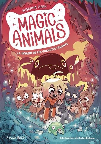 MAGIC ANIMALS 2. LA INVASIÓ DE LES GRANOTES GEGANTS | 9788413895345 | ISERN, SUSANNA/TORRAS DALMAU, CARLES | Llibreria Online de Tremp