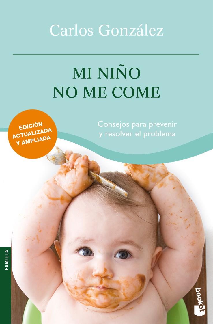MI NIÑO NO ME COME | 9788484608479 | GONZALEZ, CARLOS | Llibreria Online de Tremp