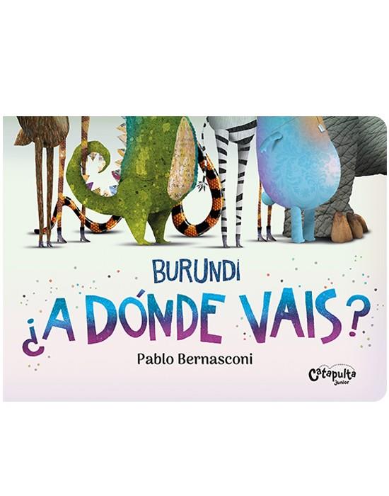 BURUNDI: ¿A DÓNDE VAIS? | 9789878150956 | BERNASCONI, PABLO | Llibreria Online de Tremp