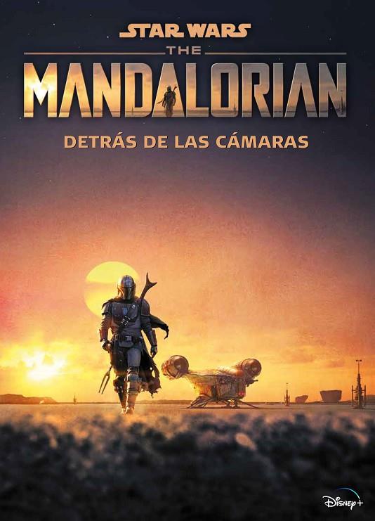 STAR WARS. THE MANDALORIAN. DETRÁS DE LAS CÁMARAS | 9788408240631 | STAR WARS | Llibreria Online de Tremp
