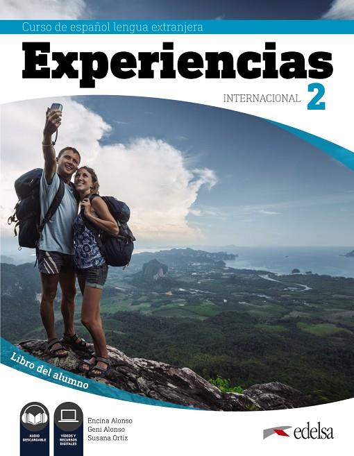 EXPERIENCIAS INTERNACIONAL 2. LIBRO DEL ALUMNO | 9788490813768 | ALONSO ARIJA, ENCINA/ALONSO ARIJA, EUGENIA/ORTIZ PÉREZ, SUSANA | Llibreria Online de Tremp