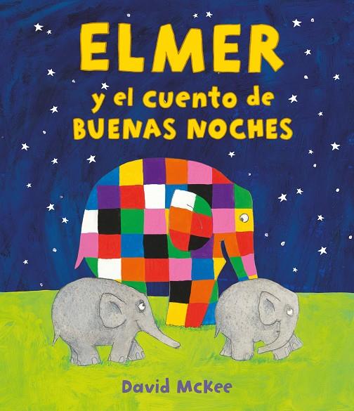 ELMER Y EL CUENTO DE BUENAS NOCHES (ELMER. ÁLBUM ILUSTRADO) | 9788448859589 | MCKEE, DAVID | Llibreria Online de Tremp