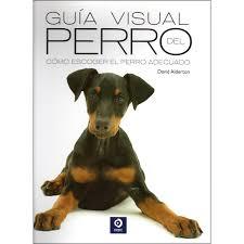 GUÍA VISUAL DEL PERRO  (NUEVA EDICIÓN) | 9788497944496