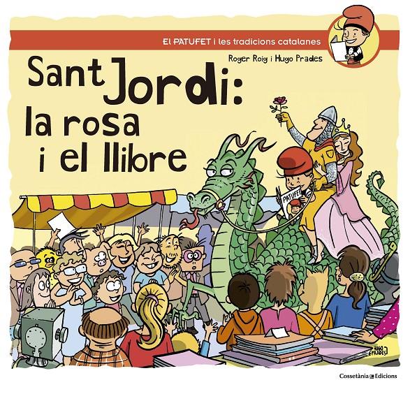 SANT JORDI: LA ROSA I EL LLIBRE | 9788490347164 | ROIG CÉSAR, ROGER | Llibreria Online de Tremp
