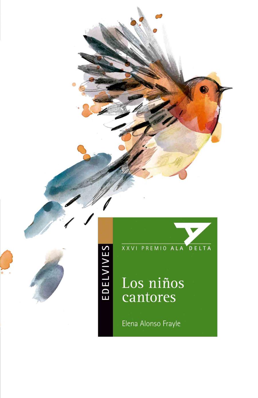 LOS NIÑOS CANTORES (XXVI PREMIO ALA DELTA) | 9788426398505 | ALONSO FRAYLE, ELENA