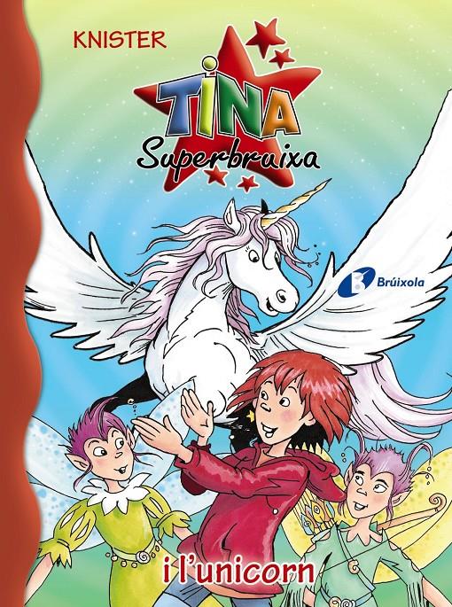 TINA SUPERBRUIXA I L ' UNICORN | 9788499066684 | KNISTER | Llibreria Online de Tremp