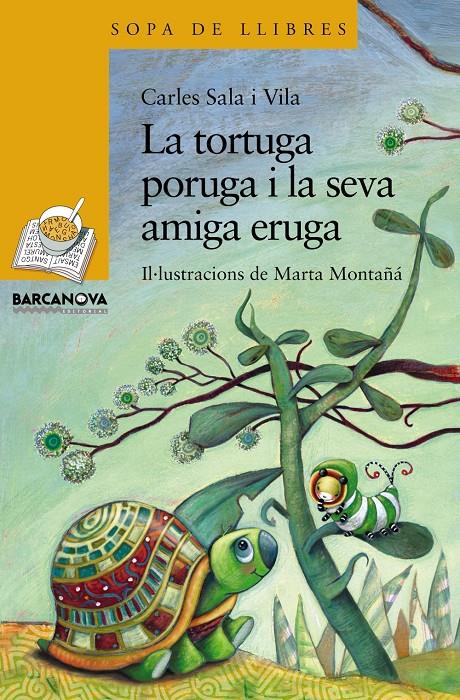  TORTUGA PORUGA I LA SEVA AMIGA ERUGA, LA | 9788448929084 | SALA VILA, CARLES | Llibreria Online de Tremp