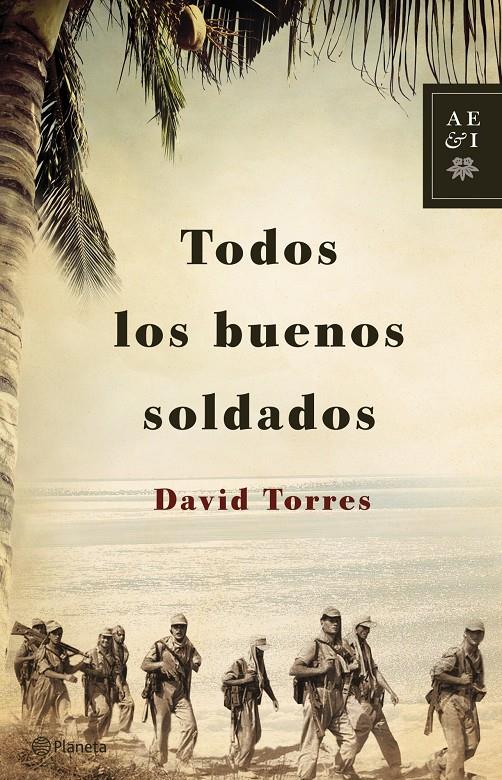 TODOS LOS BUENOS SOLDADOS | 9788408122920 | TORRES, DAVID | Llibreria Online de Tremp