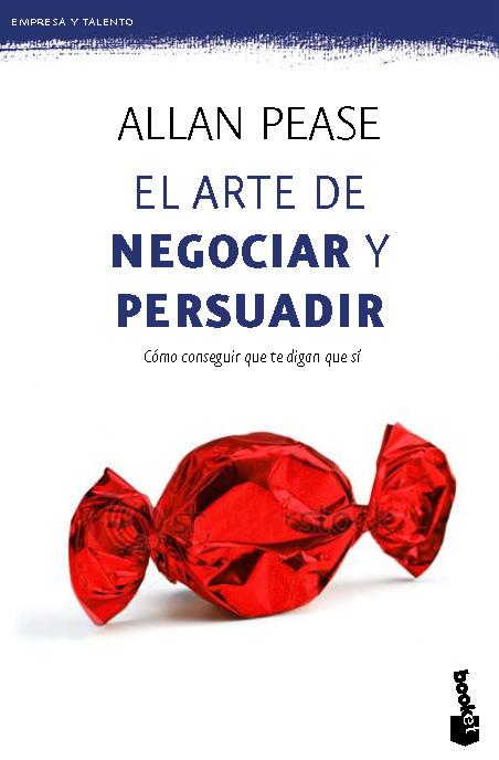 ARTE DE NEGOCIAR Y PERSUADIR, EL | 9788408006442 | PEASE, ALLAN | Llibreria Online de Tremp