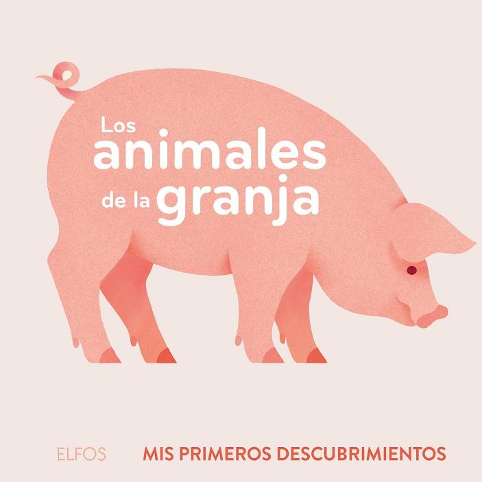 LOS ANIMALES DE LA GRANJA | 9788419094490 | JOFFRE, VERONIQUE | Llibreria Online de Tremp