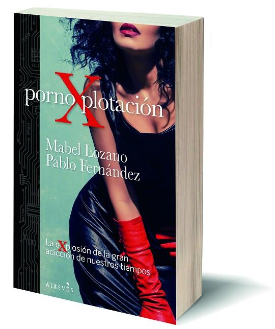PORNOXPLOTACIÓN | 9788417847746 | LOZANO, MABEL/CONELLIE, PABLO J. | Llibreria Online de Tremp
